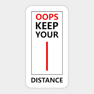 Oops keep your distance Sticker